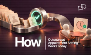 How Outsourced Appointment Setting Works