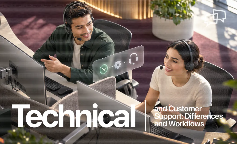 Technical and Customer Support