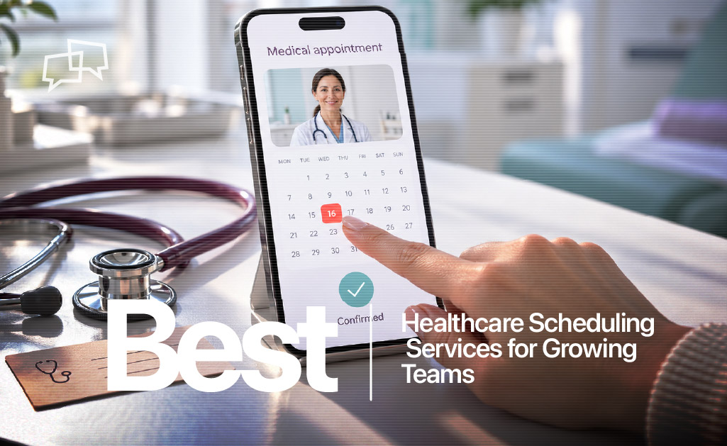 Best Healthcare Scheduling Services