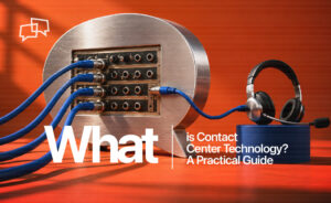 Contact Center Technology